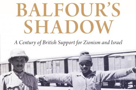 100 ans de colonisation de la Palestine, dans l’ombre de Balfour