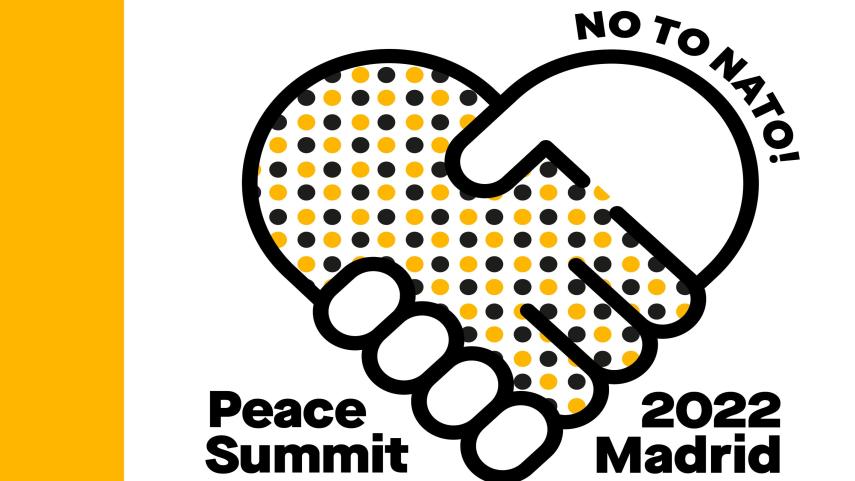 Slotverklaring – Peace Summit Madrid 2022: No To NATO, Yes To Peace