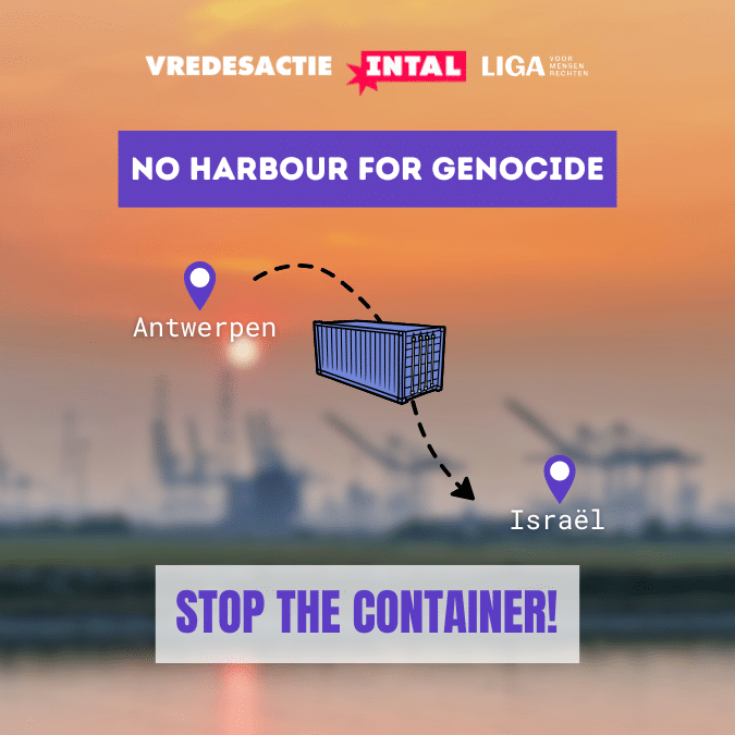 OPROEP: Stop mee de container- geen wapens voor genocide